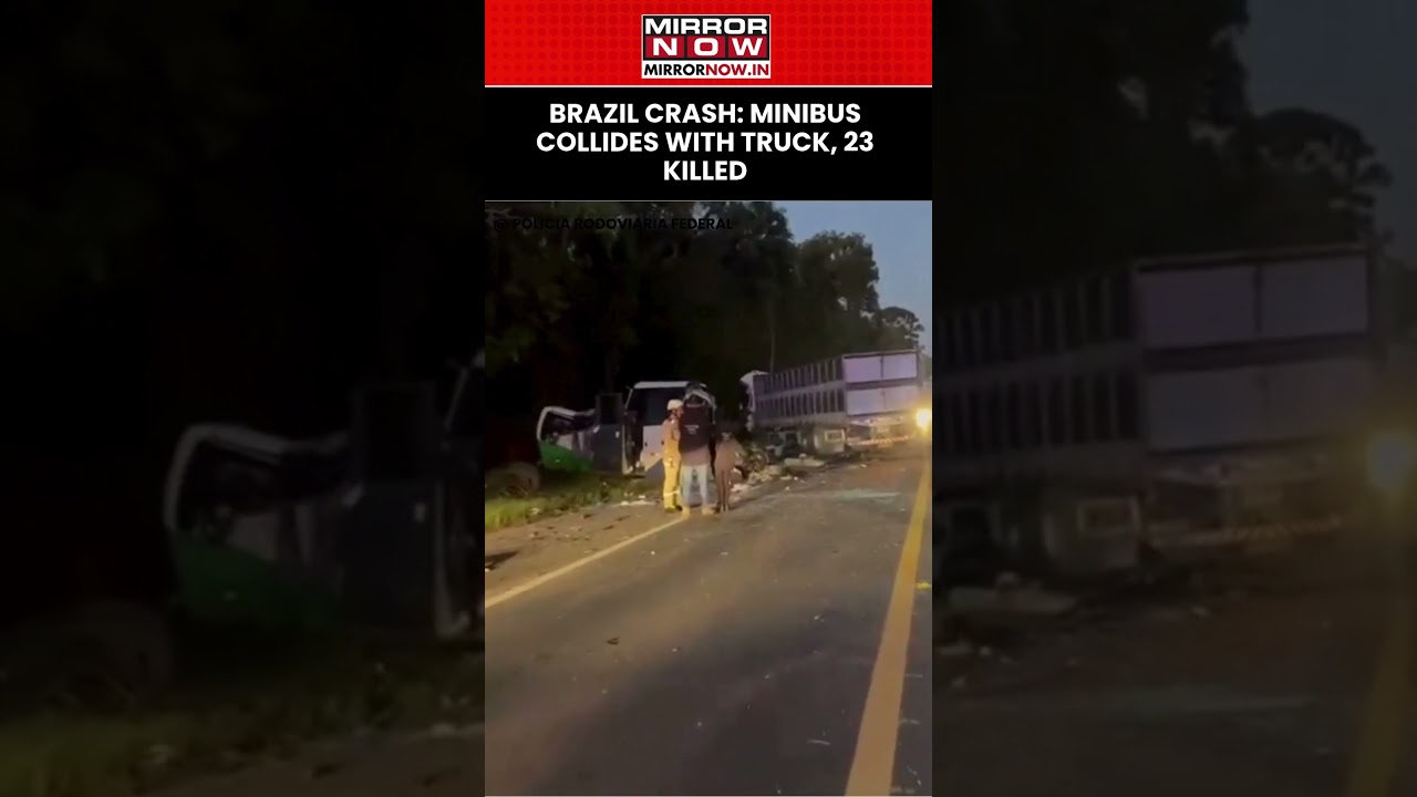 Brazil Crash Horror: 23 Killed As Minibus Carrying Patients Collides With Truck In Parana #ytshorts